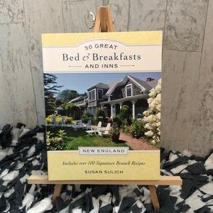 50 Great Bed & Breakfasts and Inns: New England 100 Signature Brunch Recipes